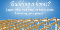 Building a home: Learn what you need to know about financing a project